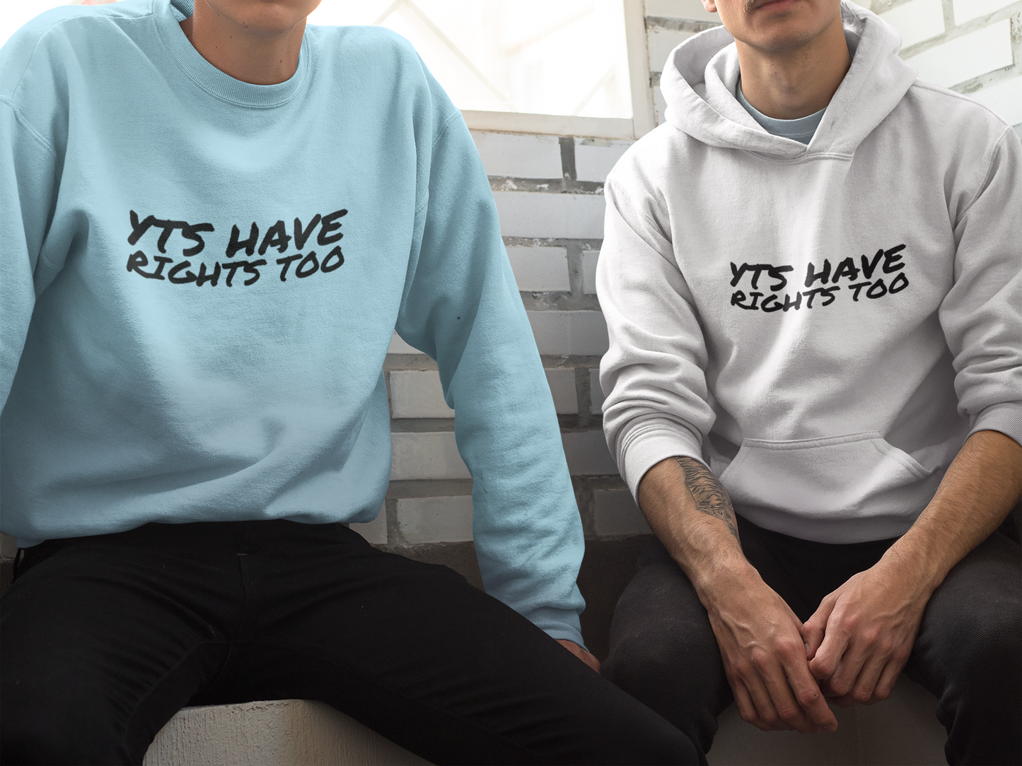 Yts Have Rights Too Pullover Sweatshirt - Bold & Controversial Hoodie, Equality Statement Sweater, Social Justice Appare
